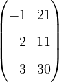 (      )
|− 1 21|
||      ||
|(  2− 11|)
   3 30