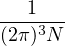 --13---
(2π )N