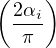 (    )
  2αi
  π